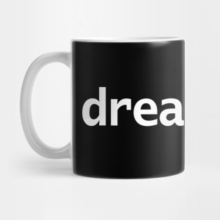 Dreampop Typography White Text Mug